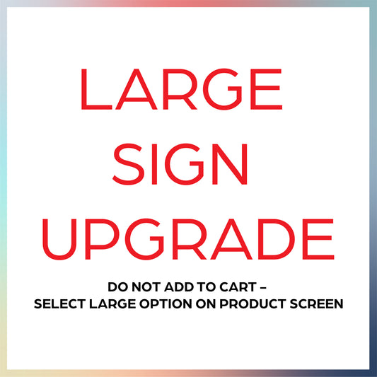 Large Sign Upgrade